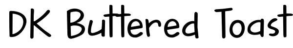 DK Buttered Toast font preview